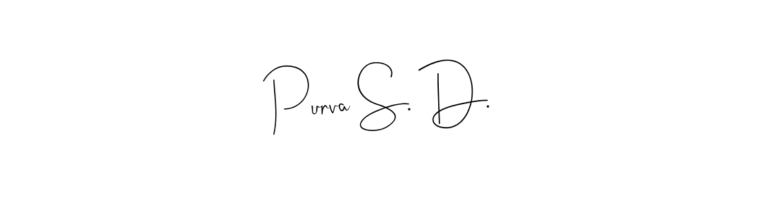 This is the best signature style for the Purva S. D. name. Also you like these signature font (Andilay-7BmLP). Mix name signature. Purva S. D. signature style 4 images and pictures png