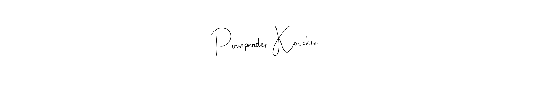 if you are searching for the best signature style for your name Pushpender Kaushik. so please give up your signature search. here we have designed multiple signature styles  using Andilay-7BmLP. Pushpender Kaushik signature style 4 images and pictures png