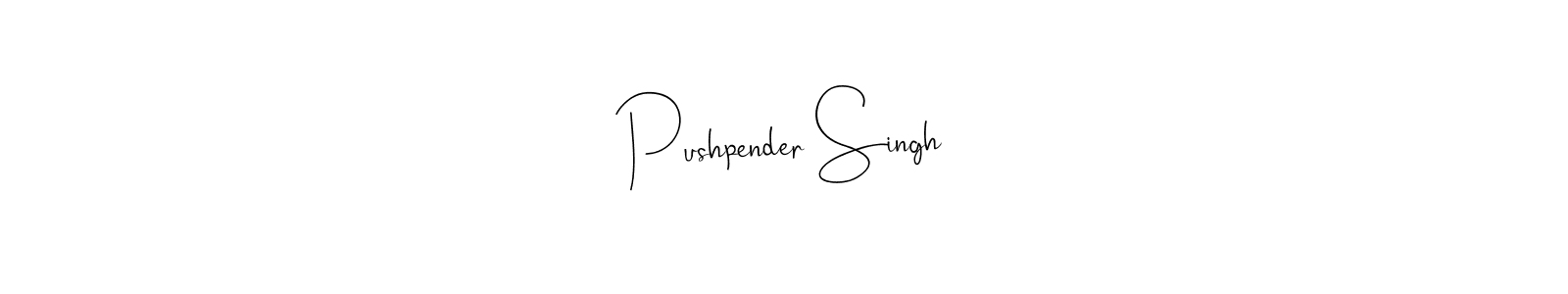 Create a beautiful signature design for name Pushpender Singh. With this signature (Andilay-7BmLP) fonts, you can make a handwritten signature for free. Pushpender Singh signature style 4 images and pictures png
