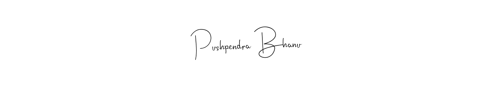 The best way (Andilay-7BmLP) to make a short signature is to pick only two or three words in your name. The name Pushpendra Bhanu include a total of six letters. For converting this name. Pushpendra Bhanu signature style 4 images and pictures png