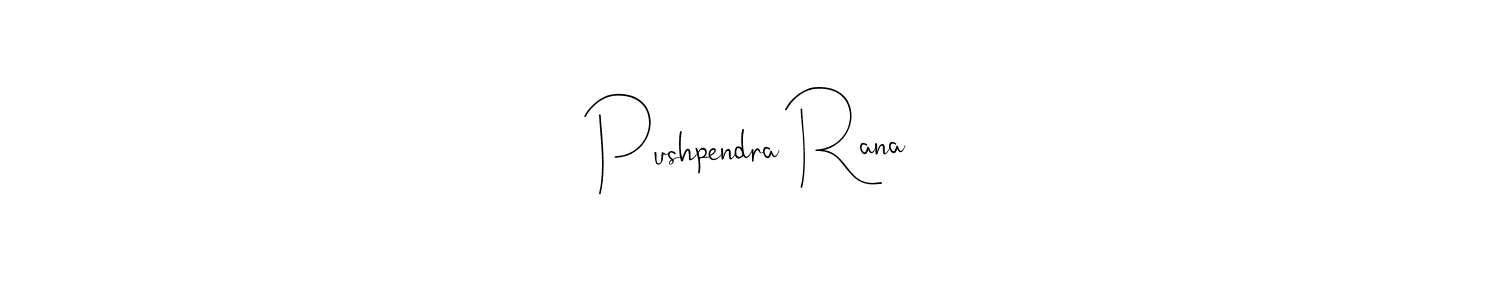 You should practise on your own different ways (Andilay-7BmLP) to write your name (Pushpendra Rana) in signature. don't let someone else do it for you. Pushpendra Rana signature style 4 images and pictures png