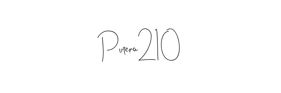 Design your own signature with our free online signature maker. With this signature software, you can create a handwritten (Andilay-7BmLP) signature for name Putera210. Putera210 signature style 4 images and pictures png