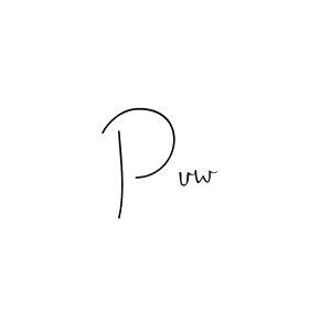 It looks lik you need a new signature style for name Puw. Design unique handwritten (Andilay-7BmLP) signature with our free signature maker in just a few clicks. Puw signature style 4 images and pictures png