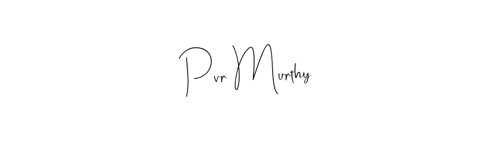 Design your own signature with our free online signature maker. With this signature software, you can create a handwritten (Andilay-7BmLP) signature for name Pvr Murthy. Pvr Murthy signature style 4 images and pictures png