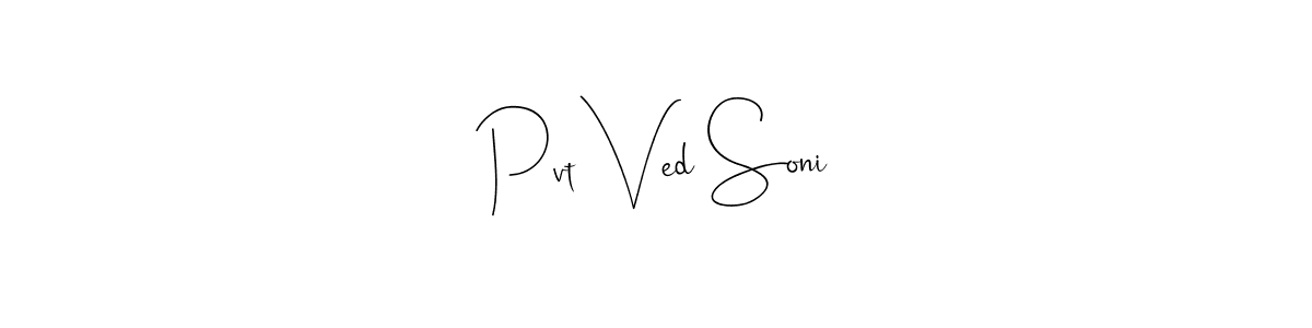 Pvt Ved Soni stylish signature style. Best Handwritten Sign (Andilay-7BmLP) for my name. Handwritten Signature Collection Ideas for my name Pvt Ved Soni. Pvt Ved Soni signature style 4 images and pictures png