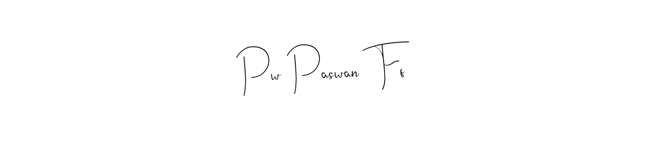 It looks lik you need a new signature style for name Pw Paswan  Ff. Design unique handwritten (Andilay-7BmLP) signature with our free signature maker in just a few clicks. Pw Paswan  Ff signature style 4 images and pictures png