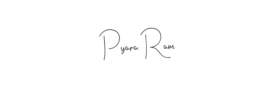 Make a beautiful signature design for name Pyara Ram. With this signature (Andilay-7BmLP) style, you can create a handwritten signature for free. Pyara Ram signature style 4 images and pictures png
