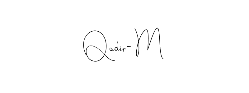 Check out images of Autograph of Qadir- M name. Actor Qadir- M Signature Style. Andilay-7BmLP is a professional sign style online. Qadir- M signature style 4 images and pictures png