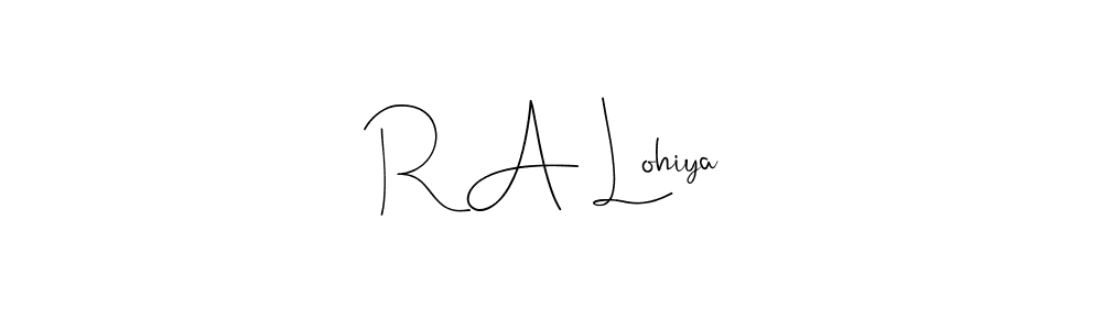 Use a signature maker to create a handwritten signature online. With this signature software, you can design (Andilay-7BmLP) your own signature for name R A Lohiya. R A Lohiya signature style 4 images and pictures png