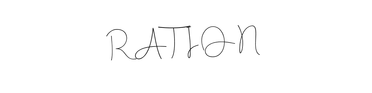 Design your own signature with our free online signature maker. With this signature software, you can create a handwritten (Andilay-7BmLP) signature for name R A T  I O N. R A T  I O N signature style 4 images and pictures png