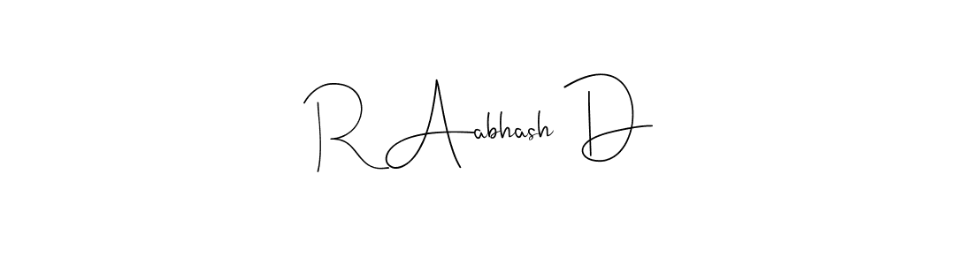 Make a beautiful signature design for name R Aabhash D. With this signature (Andilay-7BmLP) style, you can create a handwritten signature for free. R Aabhash D signature style 4 images and pictures png