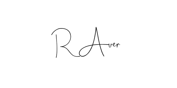 It looks lik you need a new signature style for name R Auer. Design unique handwritten (Andilay-7BmLP) signature with our free signature maker in just a few clicks. R Auer signature style 4 images and pictures png