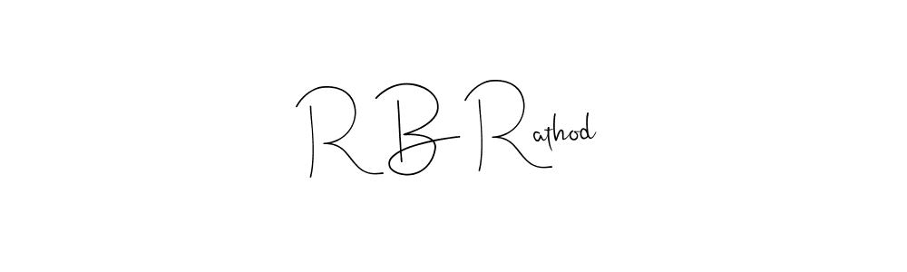 Make a beautiful signature design for name R B Rathod. With this signature (Andilay-7BmLP) style, you can create a handwritten signature for free. R B Rathod signature style 4 images and pictures png