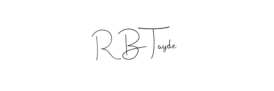 You can use this online signature creator to create a handwritten signature for the name R B Tayde. This is the best online autograph maker. R B Tayde signature style 4 images and pictures png