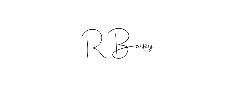Also we have R Bailey name is the best signature style. Create professional handwritten signature collection using Andilay-7BmLP autograph style. R Bailey signature style 4 images and pictures png