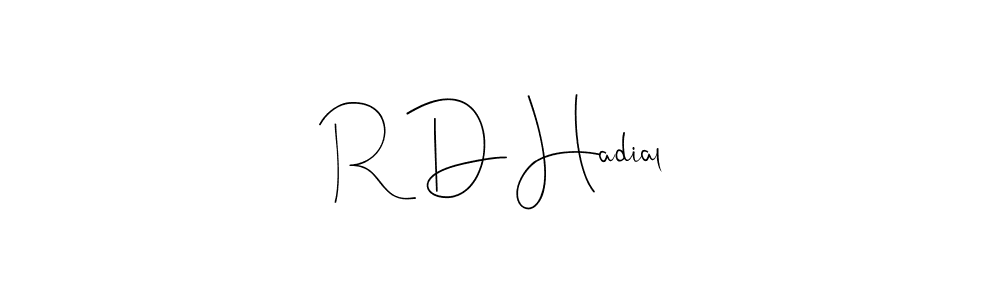 Make a short R D Hadial signature style. Manage your documents anywhere anytime using Andilay-7BmLP. Create and add eSignatures, submit forms, share and send files easily. R D Hadial signature style 4 images and pictures png