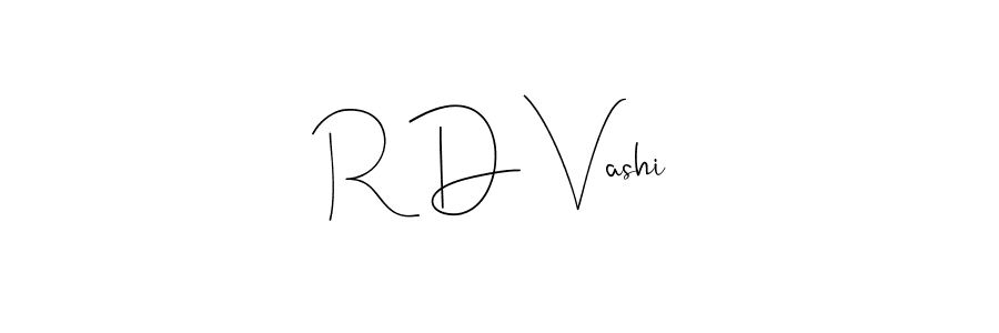 Use a signature maker to create a handwritten signature online. With this signature software, you can design (Andilay-7BmLP) your own signature for name R D Vashi. R D Vashi signature style 4 images and pictures png