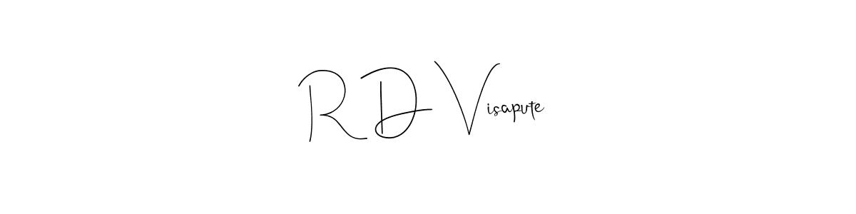 Make a beautiful signature design for name R D Visapute. With this signature (Andilay-7BmLP) style, you can create a handwritten signature for free. R D Visapute signature style 4 images and pictures png