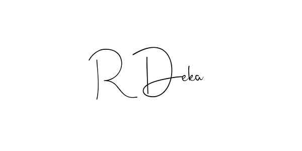 Create a beautiful signature design for name R Deka. With this signature (Andilay-7BmLP) fonts, you can make a handwritten signature for free. R Deka signature style 4 images and pictures png