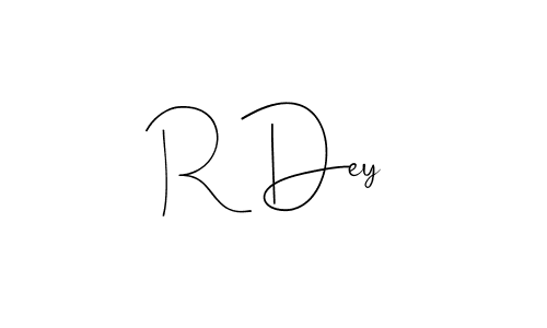 It looks lik you need a new signature style for name R Dey. Design unique handwritten (Andilay-7BmLP) signature with our free signature maker in just a few clicks. R Dey signature style 4 images and pictures png