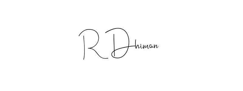 Make a beautiful signature design for name R Dhiman. With this signature (Andilay-7BmLP) style, you can create a handwritten signature for free. R Dhiman signature style 4 images and pictures png