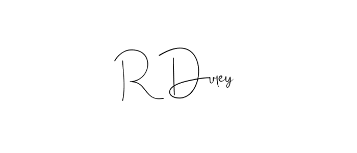 Create a beautiful signature design for name R Duley. With this signature (Andilay-7BmLP) fonts, you can make a handwritten signature for free. R Duley signature style 4 images and pictures png