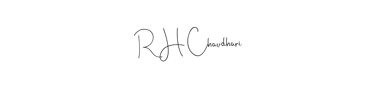 Use a signature maker to create a handwritten signature online. With this signature software, you can design (Andilay-7BmLP) your own signature for name R H Chaudhari. R H Chaudhari signature style 4 images and pictures png