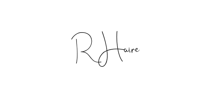 Use a signature maker to create a handwritten signature online. With this signature software, you can design (Andilay-7BmLP) your own signature for name R Haire. R Haire signature style 4 images and pictures png