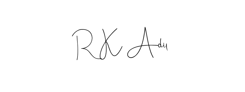 Also You can easily find your signature by using the search form. We will create R K Adil name handwritten signature images for you free of cost using Andilay-7BmLP sign style. R K Adil signature style 4 images and pictures png