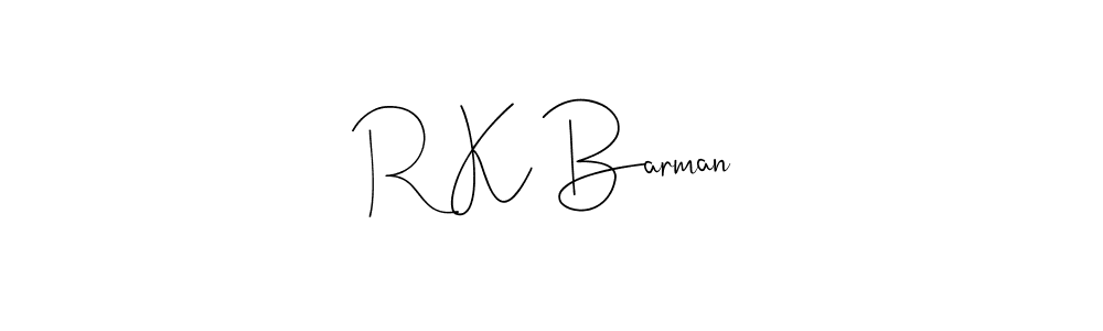 Design your own signature with our free online signature maker. With this signature software, you can create a handwritten (Andilay-7BmLP) signature for name R K Barman. R K Barman signature style 4 images and pictures png