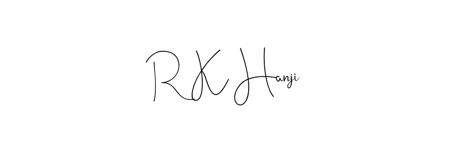 Also You can easily find your signature by using the search form. We will create R K Hanji name handwritten signature images for you free of cost using Andilay-7BmLP sign style. R K Hanji signature style 4 images and pictures png