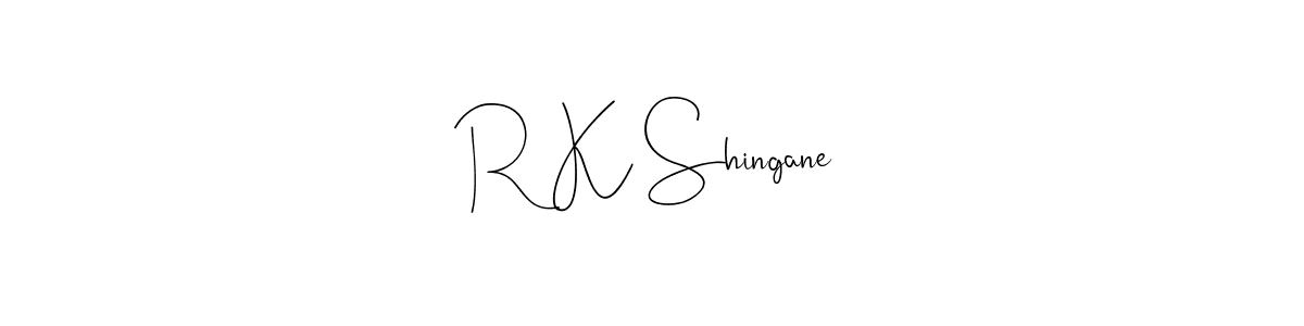 You should practise on your own different ways (Andilay-7BmLP) to write your name (R K Shingane) in signature. don't let someone else do it for you. R K Shingane signature style 4 images and pictures png