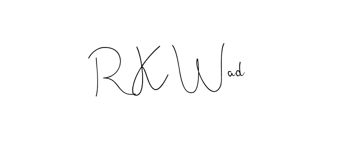 How to make R K Wad name signature. Use Andilay-7BmLP style for creating short signs online. This is the latest handwritten sign. R K Wad signature style 4 images and pictures png