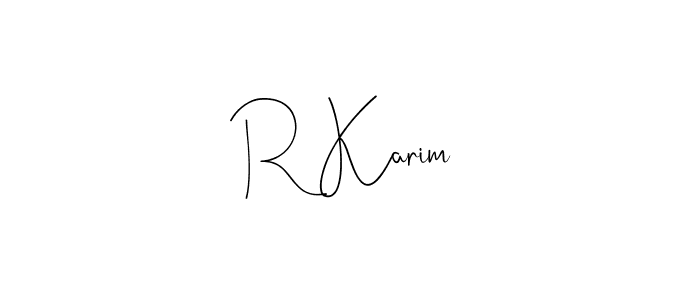 Make a beautiful signature design for name R Karim. With this signature (Andilay-7BmLP) style, you can create a handwritten signature for free. R Karim signature style 4 images and pictures png