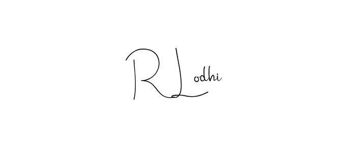 R Lodhi stylish signature style. Best Handwritten Sign (Andilay-7BmLP) for my name. Handwritten Signature Collection Ideas for my name R Lodhi. R Lodhi signature style 4 images and pictures png