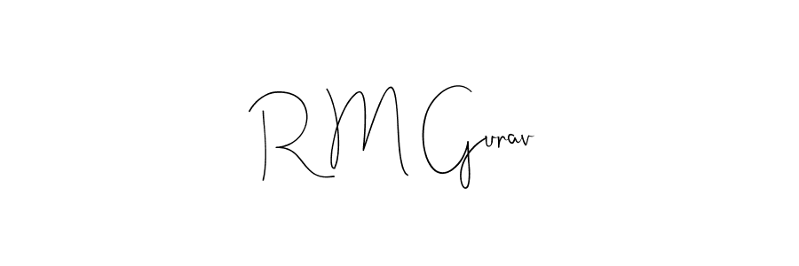 Design your own signature with our free online signature maker. With this signature software, you can create a handwritten (Andilay-7BmLP) signature for name R M Gurav. R M Gurav signature style 4 images and pictures png