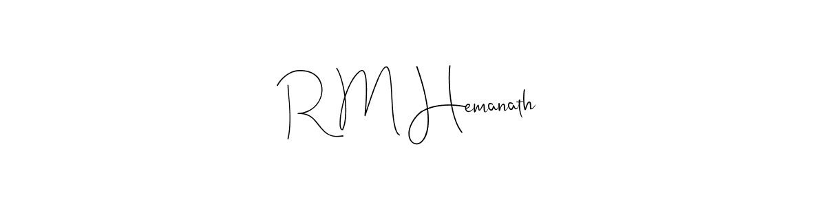 How to make R M Hemanath name signature. Use Andilay-7BmLP style for creating short signs online. This is the latest handwritten sign. R M Hemanath signature style 4 images and pictures png
