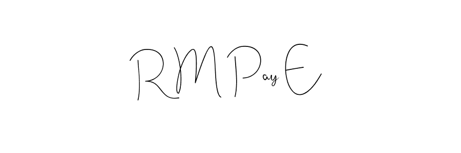 Once you've used our free online signature maker to create your best signature Andilay-7BmLP style, it's time to enjoy all of the benefits that R M Pay E name signing documents. R M Pay E signature style 4 images and pictures png