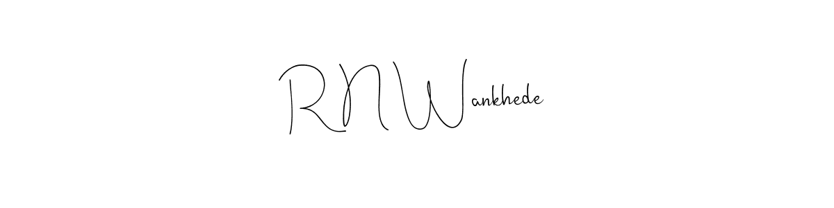 How to make R N Wankhede signature? Andilay-7BmLP is a professional autograph style. Create handwritten signature for R N Wankhede name. R N Wankhede signature style 4 images and pictures png