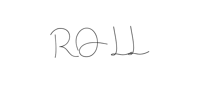 How to make R O L L signature? Andilay-7BmLP is a professional autograph style. Create handwritten signature for R O L L name. R O L L signature style 4 images and pictures png