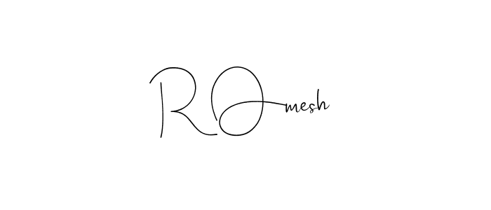 Create a beautiful signature design for name R Omesh. With this signature (Andilay-7BmLP) fonts, you can make a handwritten signature for free. R Omesh signature style 4 images and pictures png