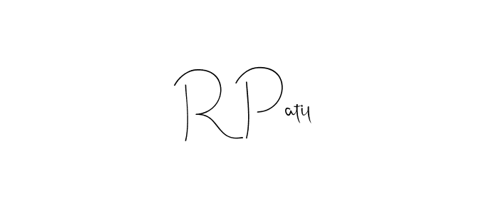 Create a beautiful signature design for name R Patil. With this signature (Andilay-7BmLP) fonts, you can make a handwritten signature for free. R Patil signature style 4 images and pictures png