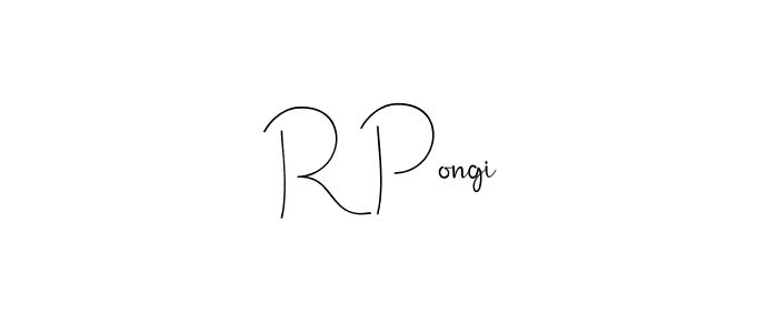 Use a signature maker to create a handwritten signature online. With this signature software, you can design (Andilay-7BmLP) your own signature for name R Pongi. R Pongi signature style 4 images and pictures png