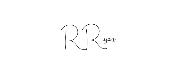 How to make R Riyaz signature? Andilay-7BmLP is a professional autograph style. Create handwritten signature for R Riyaz name. R Riyaz signature style 4 images and pictures png