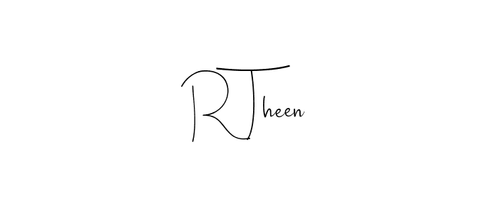 Use a signature maker to create a handwritten signature online. With this signature software, you can design (Andilay-7BmLP) your own signature for name R Theen. R Theen signature style 4 images and pictures png