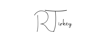 This is the best signature style for the R Tirkey name. Also you like these signature font (Andilay-7BmLP). Mix name signature. R Tirkey signature style 4 images and pictures png
