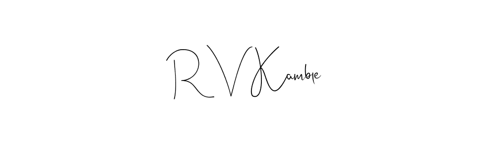 How to make R V Kamble signature? Andilay-7BmLP is a professional autograph style. Create handwritten signature for R V Kamble name. R V Kamble signature style 4 images and pictures png