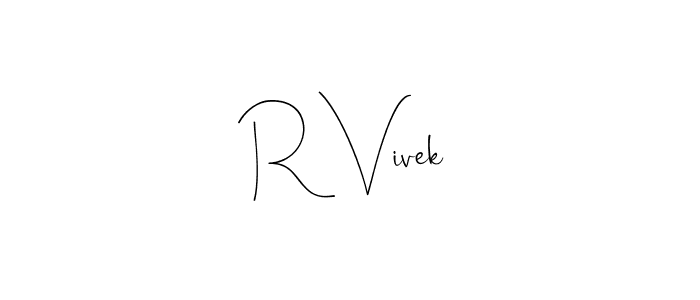 Create a beautiful signature design for name R Vivek. With this signature (Andilay-7BmLP) fonts, you can make a handwritten signature for free. R Vivek signature style 4 images and pictures png