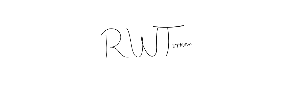 Make a beautiful signature design for name R W Turner. Use this online signature maker to create a handwritten signature for free. R W Turner signature style 4 images and pictures png