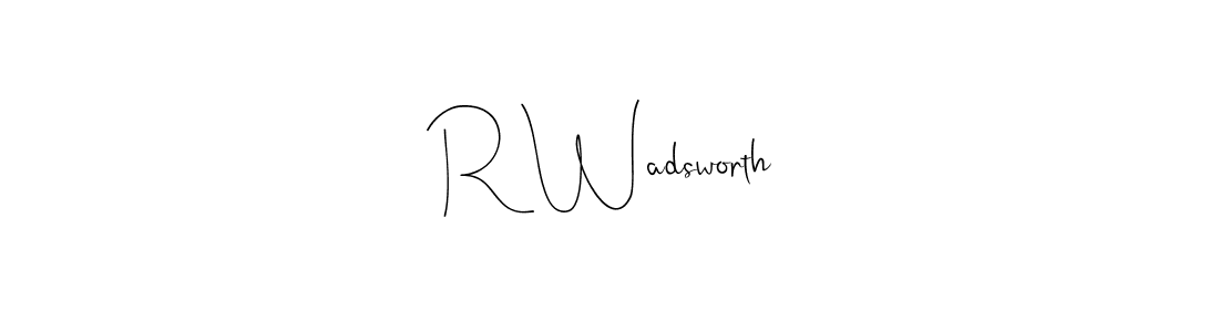 It looks lik you need a new signature style for name R Wadsworth. Design unique handwritten (Andilay-7BmLP) signature with our free signature maker in just a few clicks. R Wadsworth signature style 4 images and pictures png